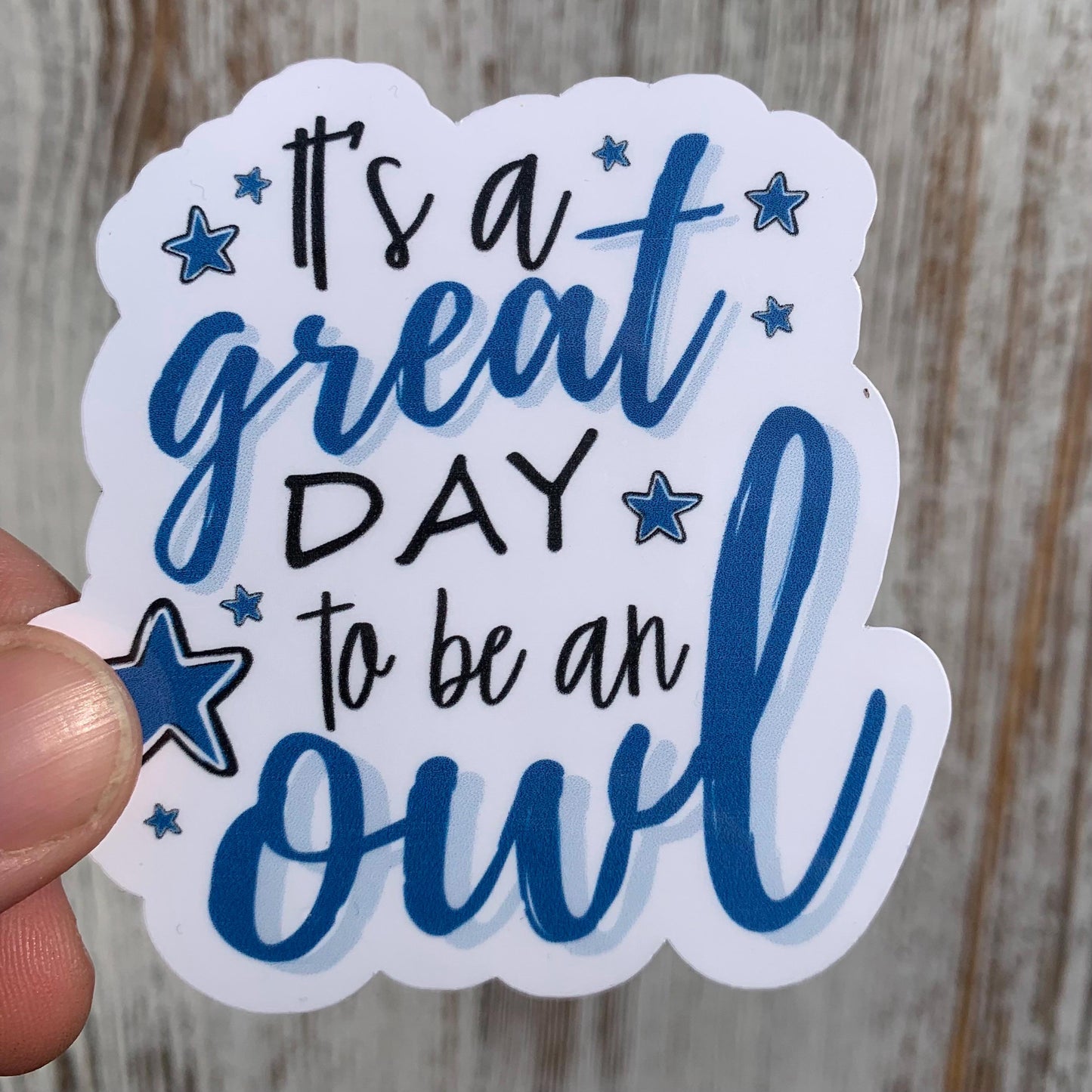 Waterproof It’s a Great Day to Be an Owl 3” Die-Cut Sticker – School Spirit Decal Accessory for Water Bottles, Notebooks, Laptops, and More!