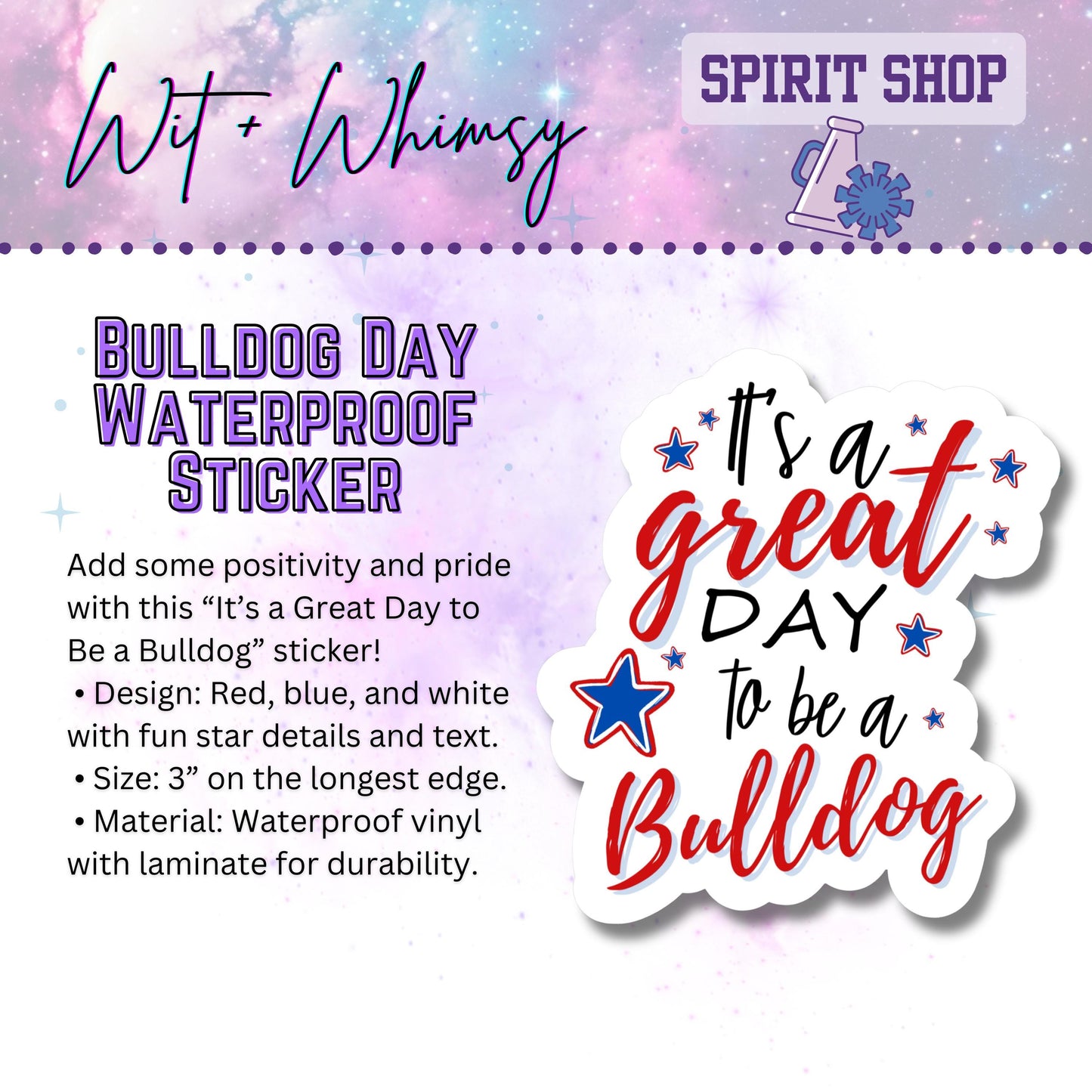 Waterproof It’s a Great Day to Be a Bulldog 3” Die-Cut Sticker – School Spirit Decal Accessory for Water Bottles, Notebooks, Laptops, More