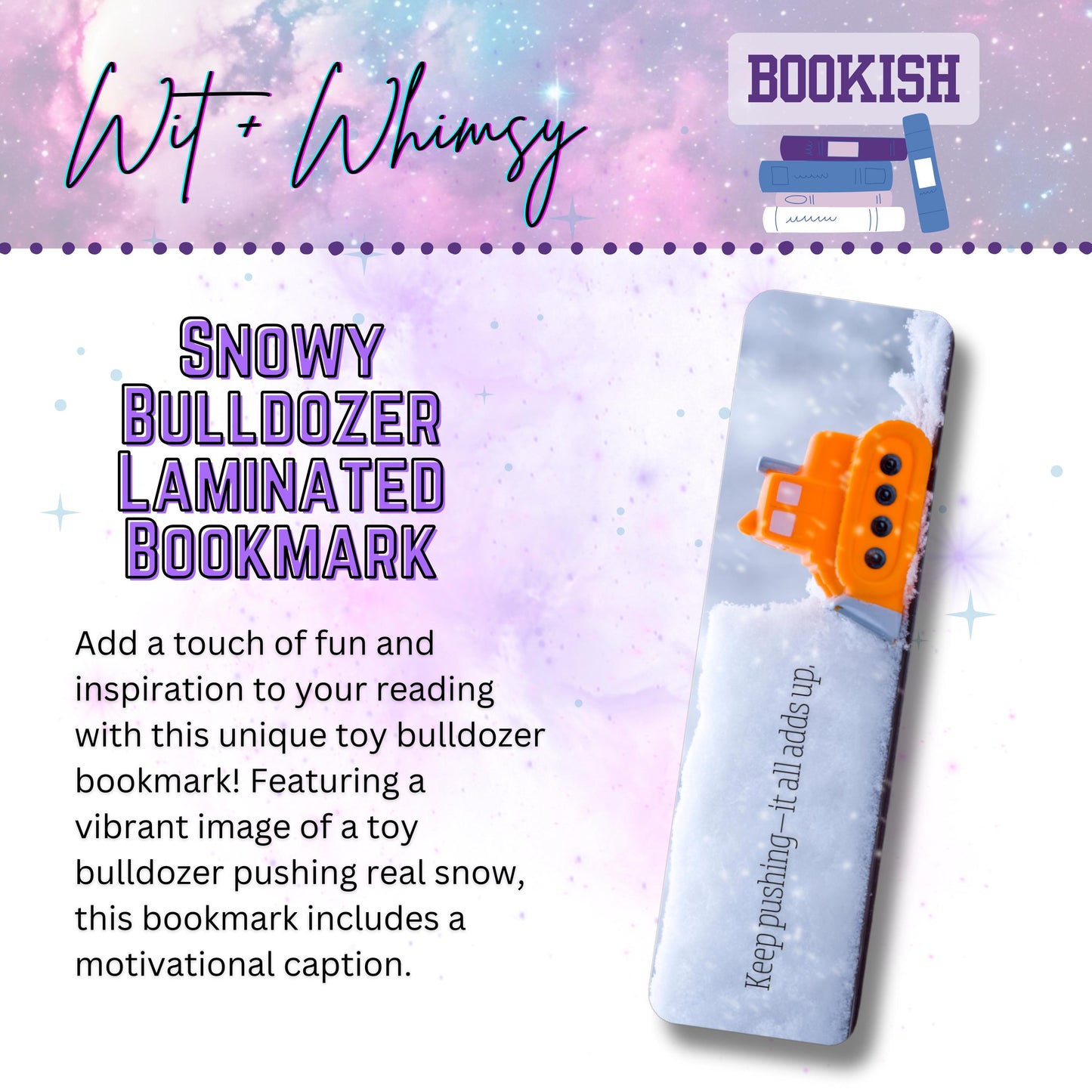 Laminated Toy Bulldozer Bookmark – Motivational Snow Design Bookish Gift