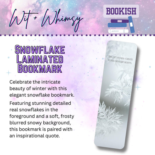 Laminated Snowflake Bookmark – Bookish Gift with "Unique Details Create Extraordinary Beauty" Quote