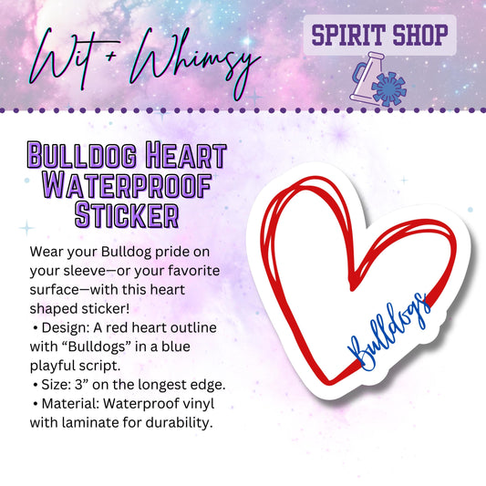 Waterproof Bulldog Heart 3” Die-Cut Sticker – School Spirit Decal Accessory for Water Bottles, Notebooks, Laptops, and More!