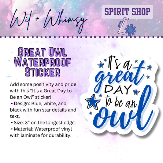 Waterproof It’s a Great Day to Be an Owl 3” Die-Cut Sticker – School Spirit Decal Accessory for Water Bottles, Notebooks, Laptops, and More!