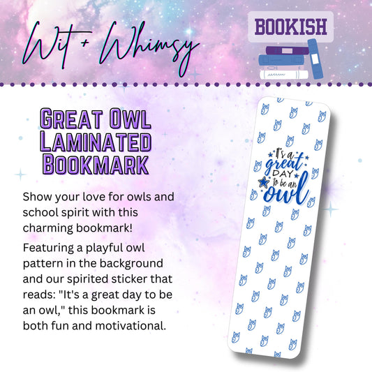 Laminated Owl Bookmark – Bookish Gift with "It's a Great Day to Be an Owl" School Spirit Design